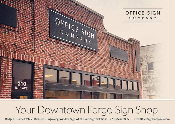 Downtown Fargo's best sign shop, Office Sign Company