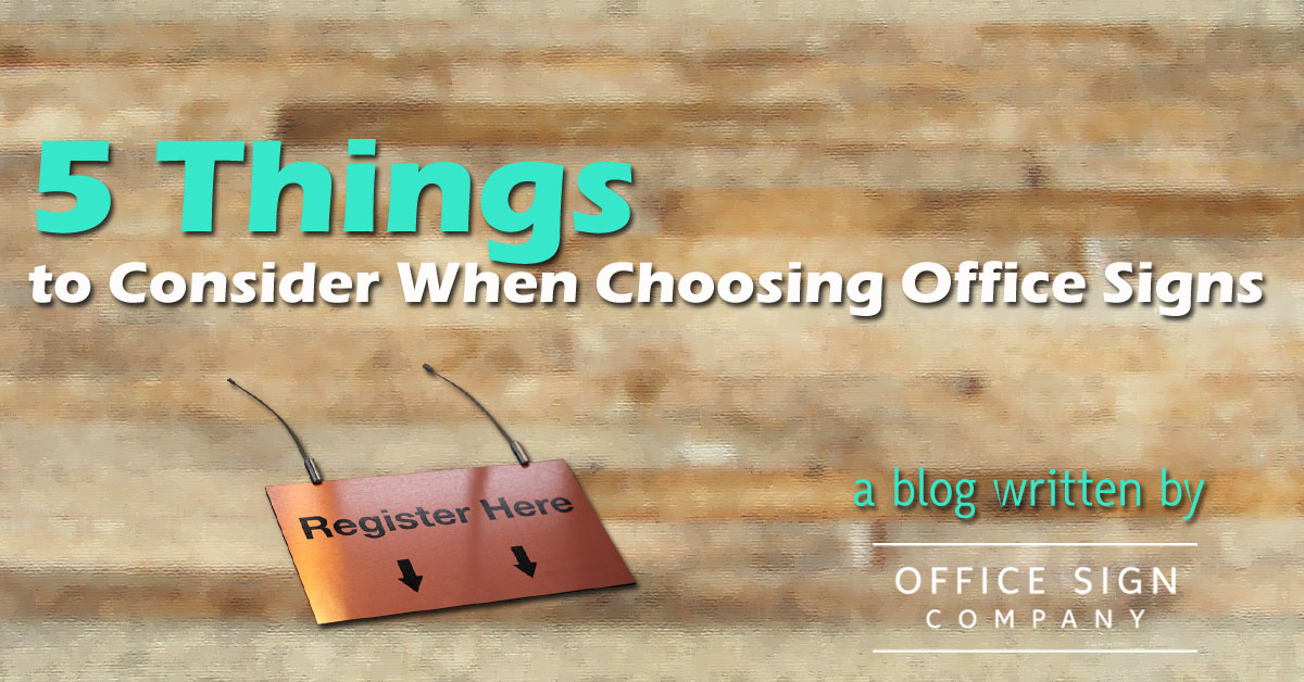 52bthings2bto2bconsider2bwhen2bchoosing2boffice2bsigns